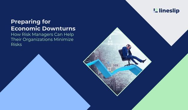 eBook Release— Preparing For Economic Downturns: How Risk Managers Can Help Their Organizations Minimize Risks